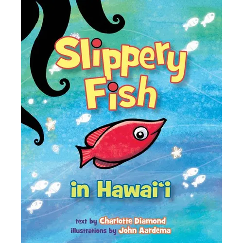 Slippery Fish in Hawaii