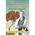 Dimensions of Madeleine L'Engle: New Critical Approaches