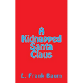 A Kidnapped Santa Claus