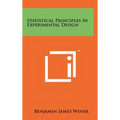 Statistical Principles In Experimental Design