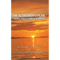 The Alzheimer's Plan: Caring for a Family Member