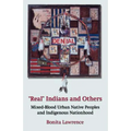 Real Indians and Others: Mixed-Blood Urban Native Peoples and Indigenous Nationhood