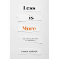 Less is More: The Minimalist Path to Happiness