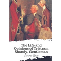 The Life and Opinions of Tristram Shandy, Gentleman