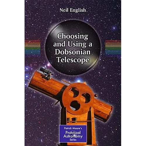 Choosing and Using a Dobsonian Telescope