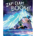 Zap! Clap! Boom!: The Story of a Thunderstorm