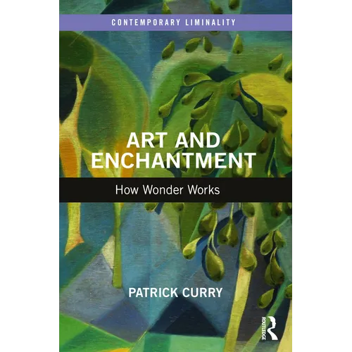 Art and Enchantment: How Wonder Works