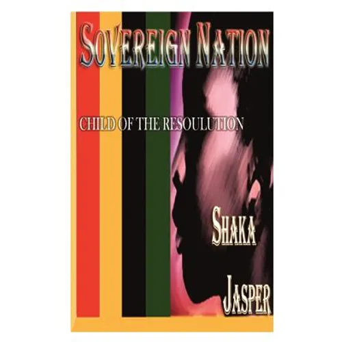 Sovereign Nation: Child of the Resoulution