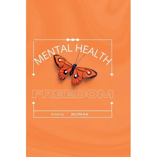 Mental Health: Freedom