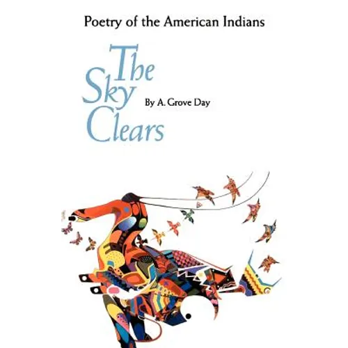The Sky Clears: Poetry of the American Indians