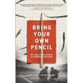 Bring Your Own Pencil