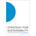 Strategy for Sustainability: A Business Manifesto