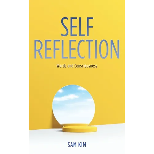 Self Reflection: Words and Consciousness