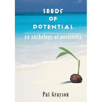 Seeds of Potential: An anthology of positivity - Paperback