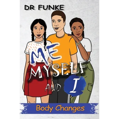 Me, Myself and I: Body Changes