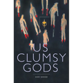 us clumsy gods