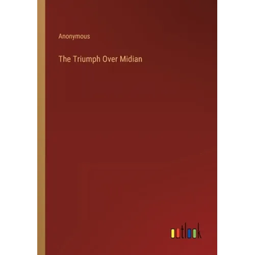 The Triumph Over Midian
