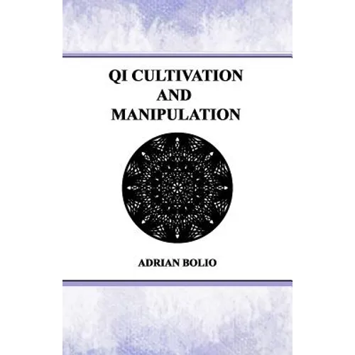 Qi Cultivation and Manipulation