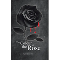 The Colour of the Rose