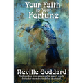 Your Faith Is Your Fortune