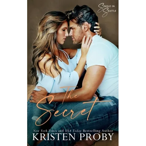 The Secret: A Single in Seattle Novel