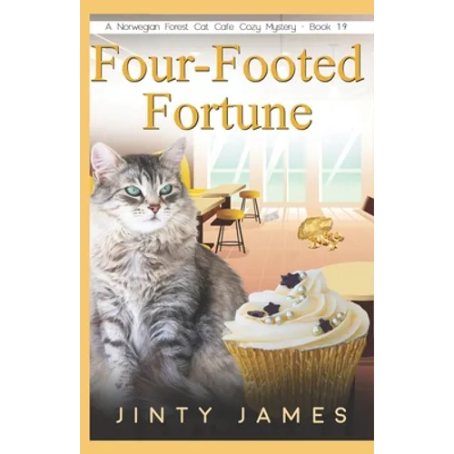 Four-Footed Fortune: A Norwegian Forest Cat Café Cozy Mystery - Book 19