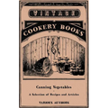 Canning Vegetables - A Selection of Recipes and Articles