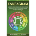 Enneagram: An Essential Guide to Unlocking the 9 Personality Types to Increase Your Self-Awareness and Understand Other Personalities So You Can Build
