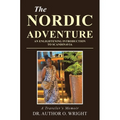 The Nordic Adventure: An Enlightening Introduction to Scandinavia