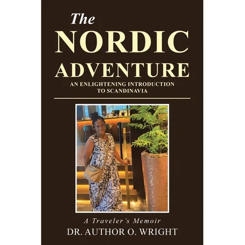 The Nordic Adventure: An Enlightening Introduction to Scandinavia