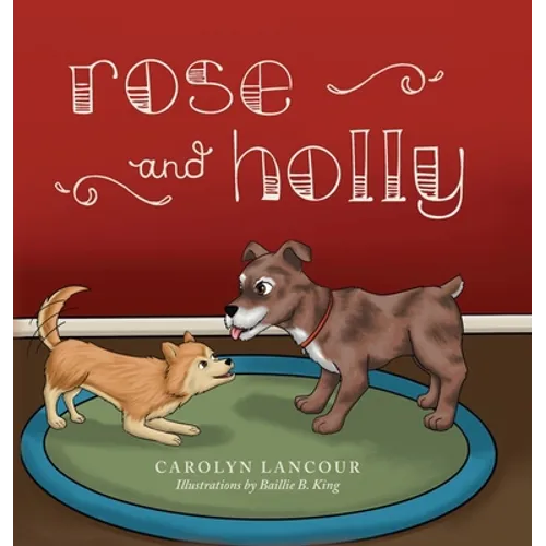 Rose and Holly