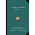 Lasso Round The Moon