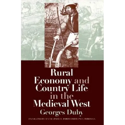 Rural Economy and Country Life in the Medieval West