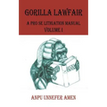 Gorilla Lawfair: A Pro Se Litigation Manual
