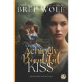 Once Upon an Achingly Beautiful Kiss