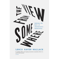 The View from Somewhere: Undoing the Myth of Journalistic Objectivity