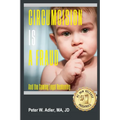 Circumcision Is A Fraud: And The Coming Legal Reckoning