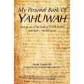 My Personal Book Of YAHUWAH Study Guide # 1: Study Guide #1