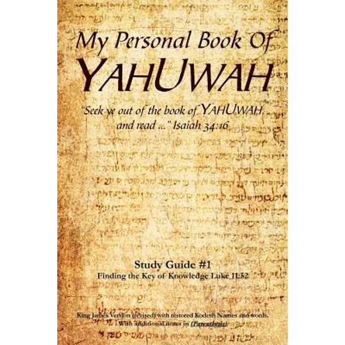 My Personal Book Of YAHUWAH Study Guide # 1: Study Guide #1