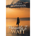Patiently I Wait