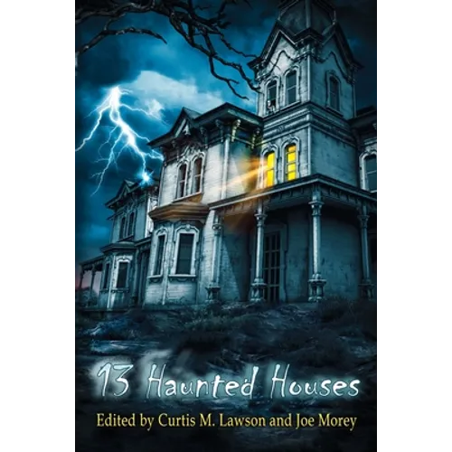 13 Haunted Houses