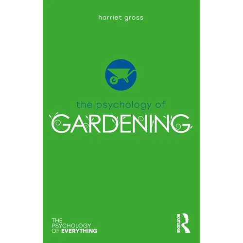 The Psychology of Gardening