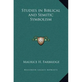 Studies in Biblical and Semitic Symbolism