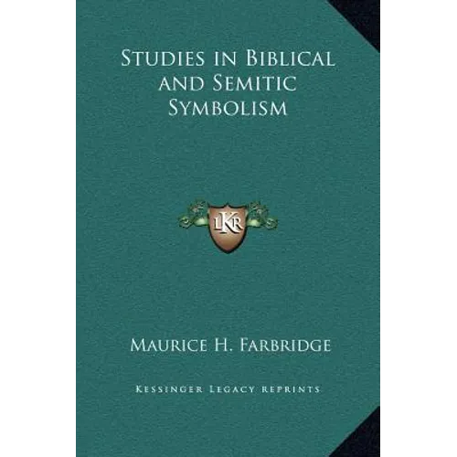 Studies in Biblical and Semitic Symbolism