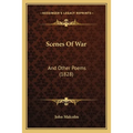 Scenes Of War: And Other Poems (1828)