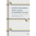 Word Meaning and Legal Interpretation: An Introductory Guide