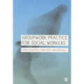 Groupwork Practice for Social Workers
