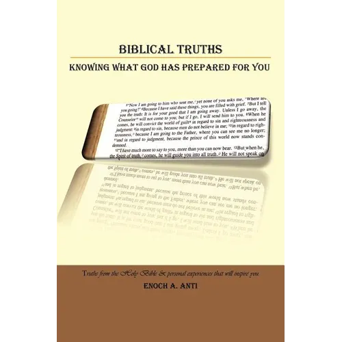 Biblical Truths: Knowing What God Has Prepared for You