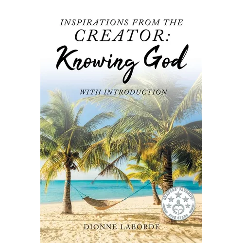 Inspirations From The Creator: Knowing God