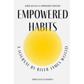 Empowered Habits
